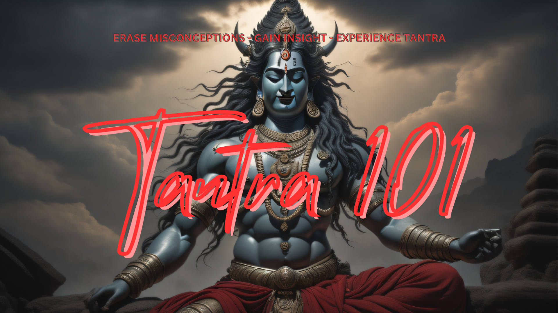Tantra 101: Tantra Unmasked